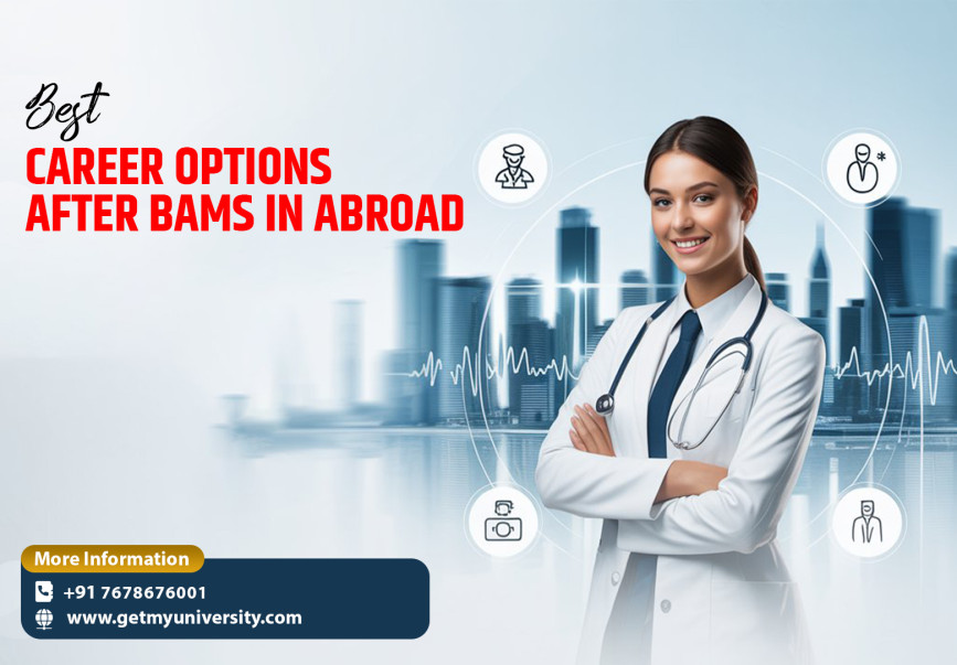 Best Career Options After BAMS Abroad